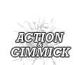 ACTION & GIMMICK